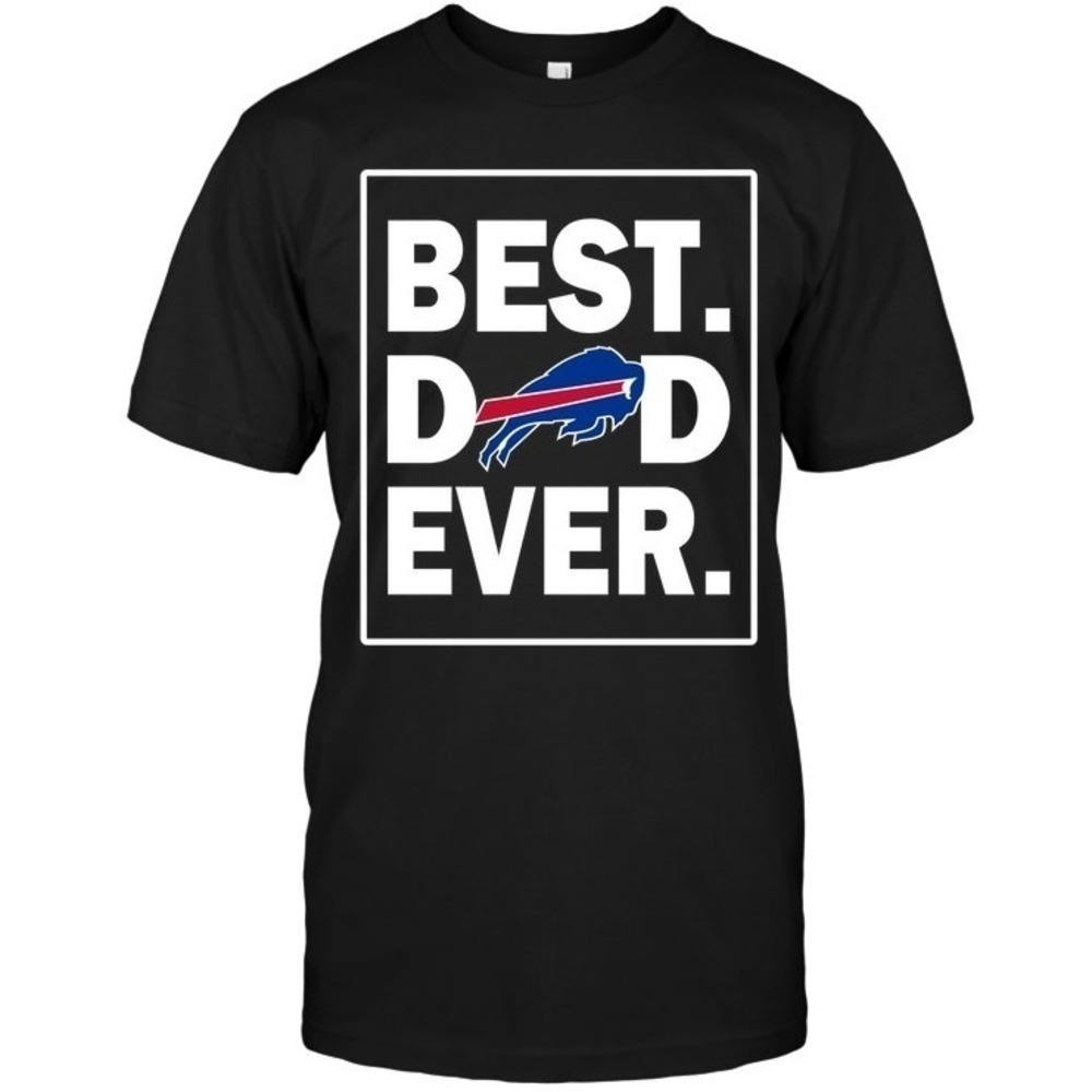 Buffalo Bills Best Dad Ever Fathers Day Shirt